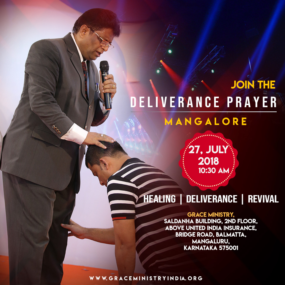 Join the Deliverance retreat prayer organized by Grace Ministry Bro Andrew Richard on July 27th, 2018 at the Prayer Center in Balmatta, Mangalore.  Come experience Healing, Deliverance, revival & transformation. 